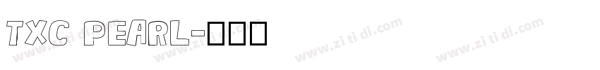 TXC PEARL字体转换